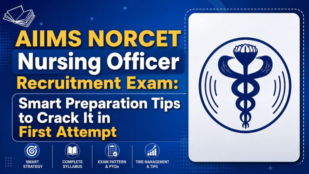AIIMS NORCET Nursing Officer Recruitment Exam